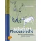 Julia Neugebauer - Lexikon der Pferdesprache